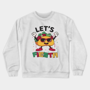 Let's Fiesta Cartoon Taco Crewneck Sweatshirt